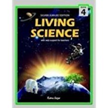 Ratna Sagar LIVING SCIENCE (IT EDITION - SILVER JUBILEE) Class IV
